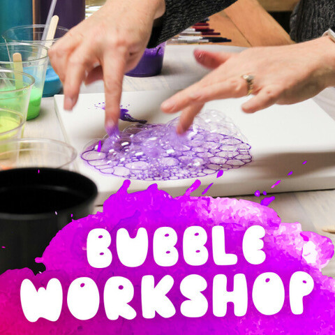 Bubble workshop